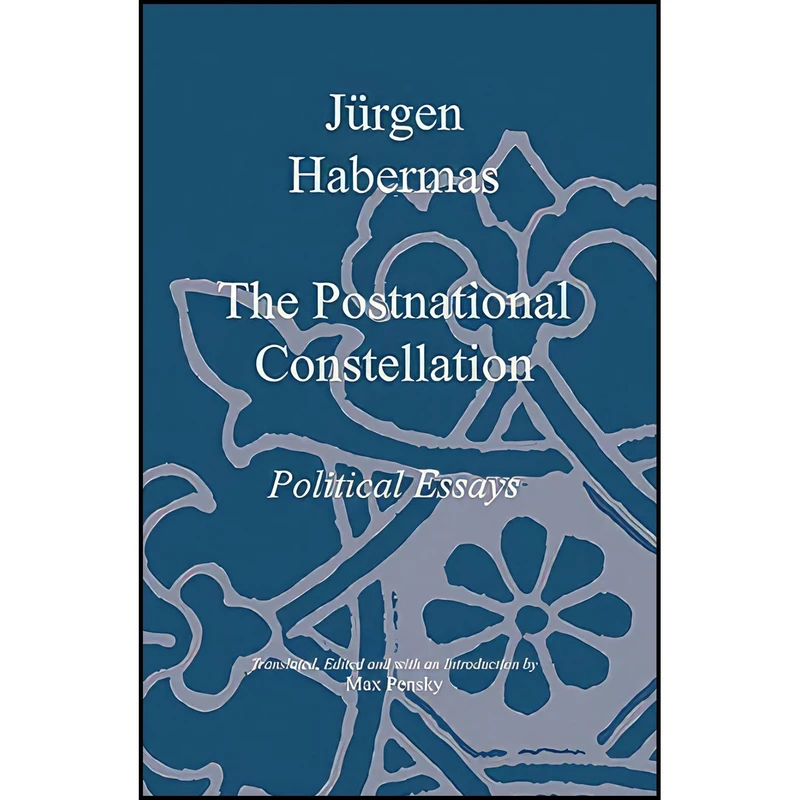 کتاب The Postnational Constellation اثر Jurgen Habermans انتشارات Polity
