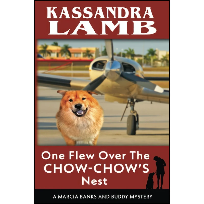 کتاب One Flew Over the Chow-Chows Nest اثر Kassandra Lamb انتشارات تازه ها