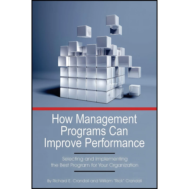 کتاب How Management Programs Can Improve Performance اثر جمعي از نويسندگان انتشارات Information Age Publishing