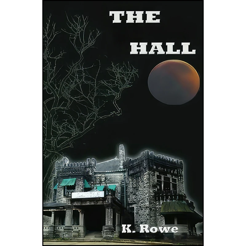 کتاب The Hall اثر K. Rowe انتشارات تازه ها