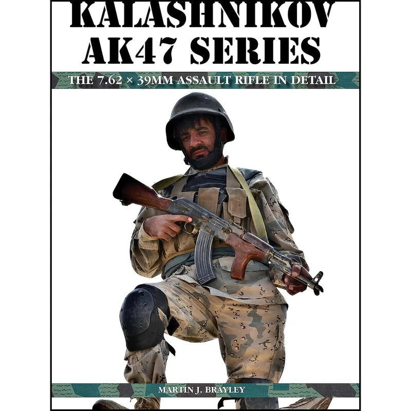 کتاب Kalashnikov AK47 Series اثر Martin J. Brayley انتشارات Crowood Press