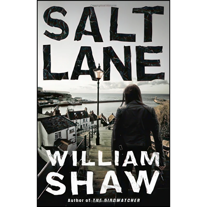 کتاب Salt Lane اثر William Shaw انتشارات Mulholland Books