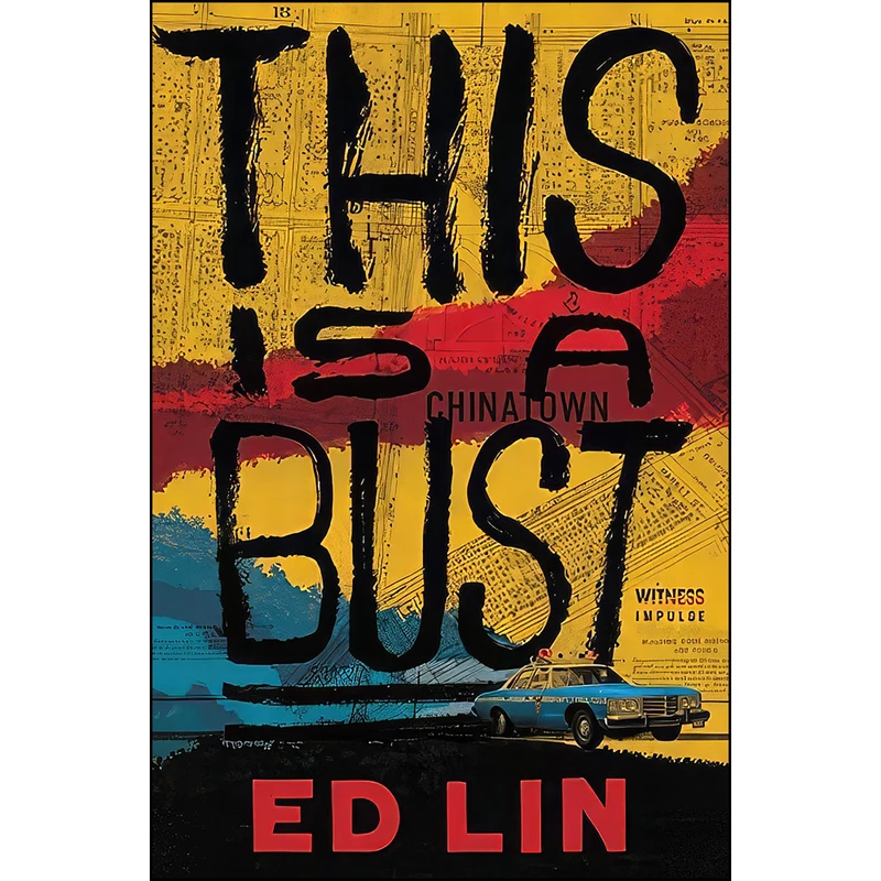 کتاب This Is a Bust اثر Ed Lin انتشارات William Morrow Paperbacks