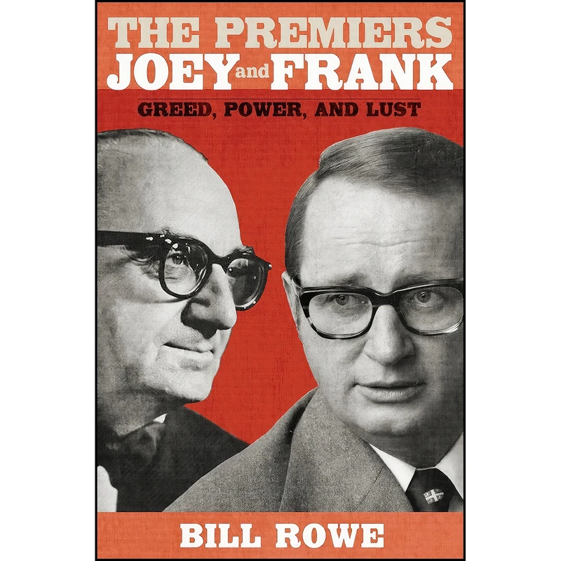 کتاب The Premiers Joey and Frank اثر Bill Rowe انتشارات Flanker Press