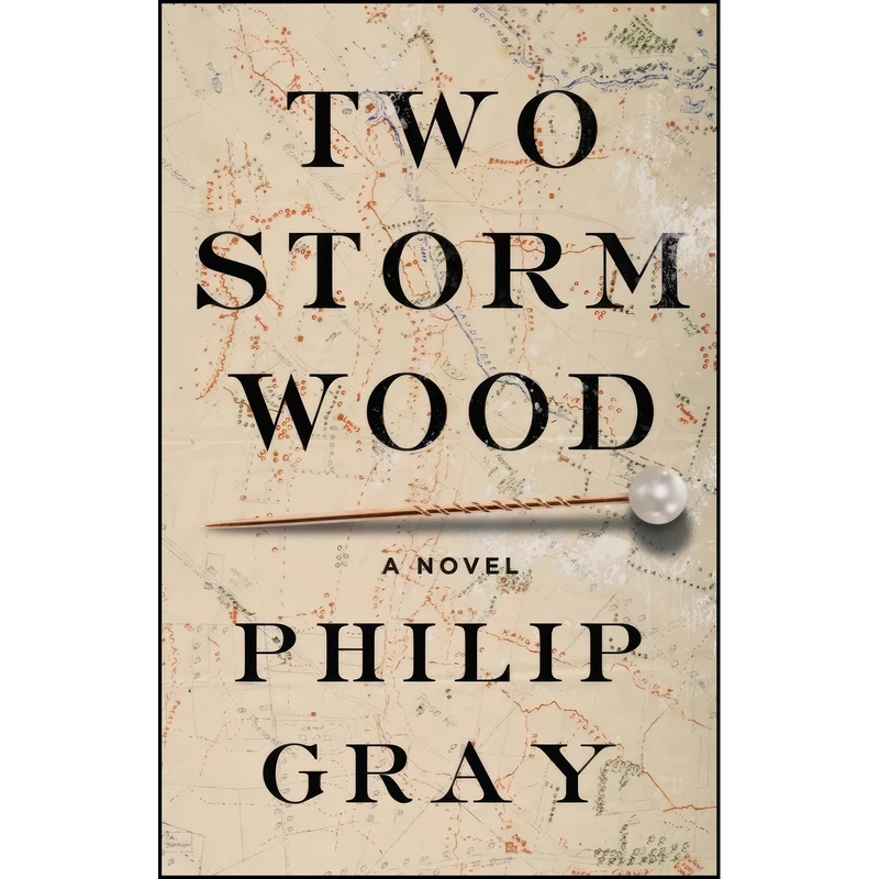 کتاب Two Storm Wood اثر Philip Gray انتشارات W. W. Norton & Company