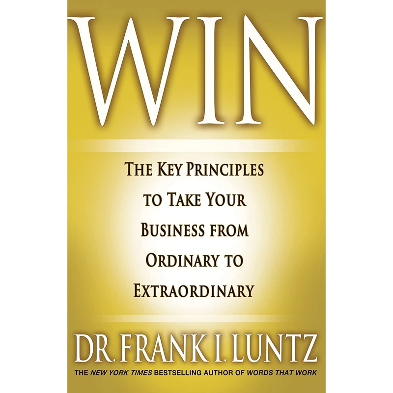 کتاب Win اثر Frank I. Luntz انتشارات Hachette Books