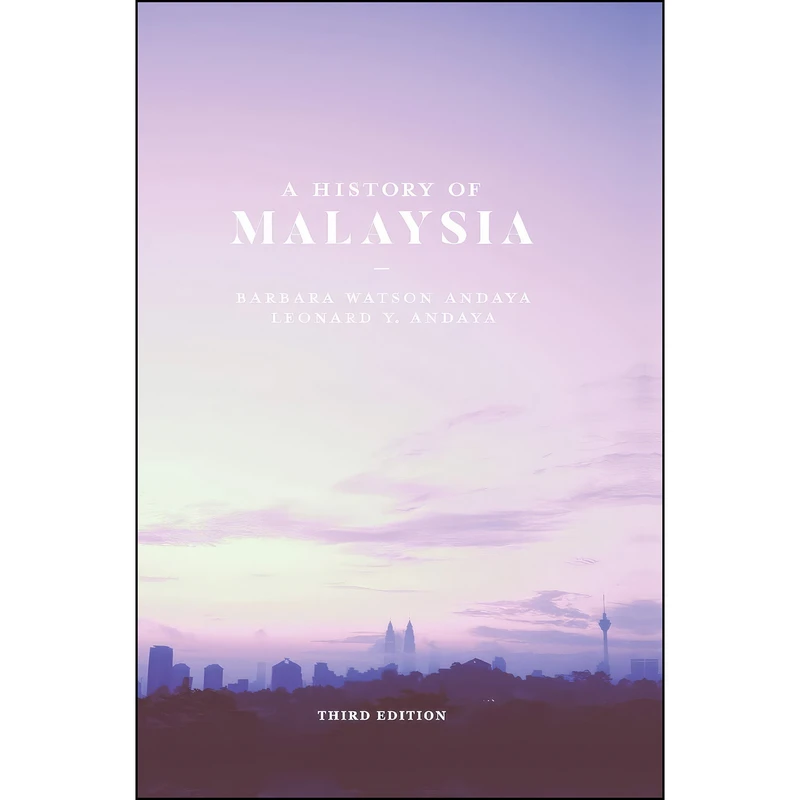 کتاب A History of Malaysia اثر جمعي از نويسندگان انتشارات Springer