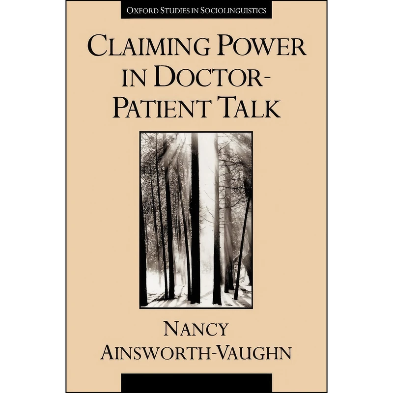 کتاب Claiming Power in Doctor-Patient Talk  اثر Nancy Ainsworth-Vaughn انتشارات Oxford University Press