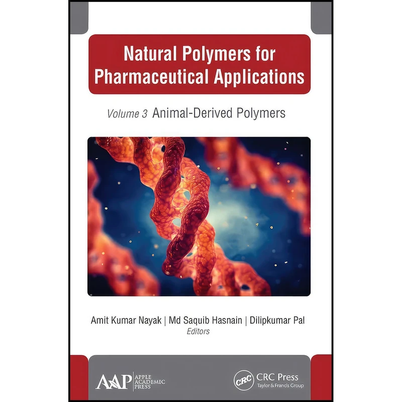 کتاب Natural Polymers for Pharmaceutical Applications اثر جمعي از نويسندگان انتشارات Apple Academic Press