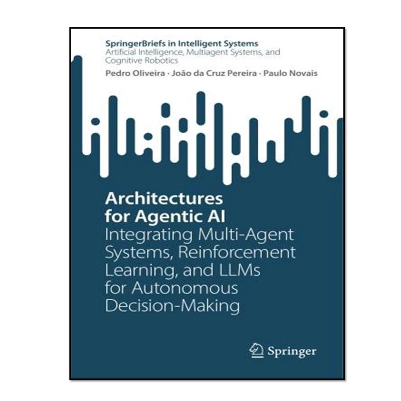 کتاب Architectures for Agentic AI اثر جمعی از نویسندگان انتشارات آوای مؤلف