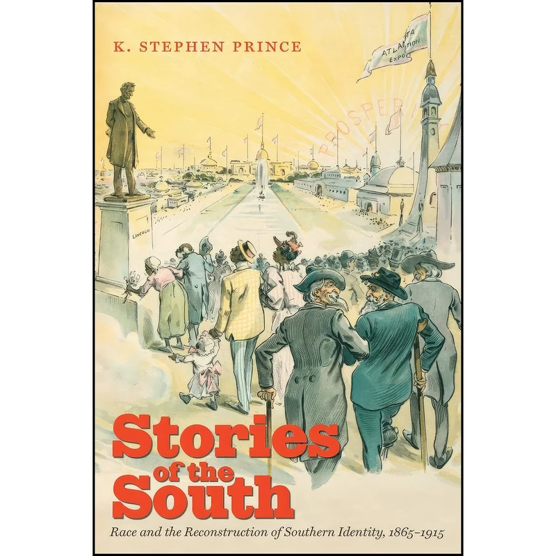 کتاب Stories of the South اثر K. Stephen Prince انتشارات The University of North Carolina Press