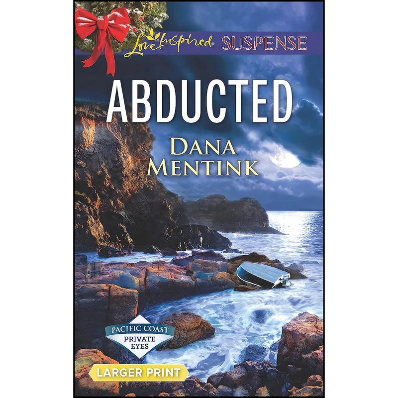 کتاب Abducted  اثر Dana Mentink انتشارات Love Inspired Suspense Larger Print