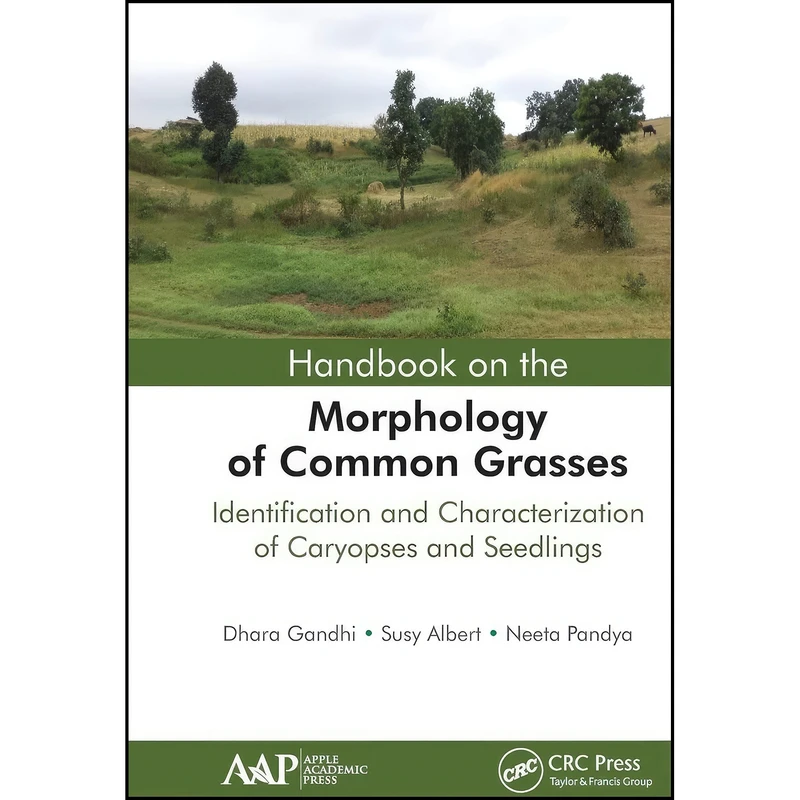 کتاب Handbook on the Morphology of Common Grasses اثر جمعي از نويسندگان انتشارات APPLE ACADEMIC