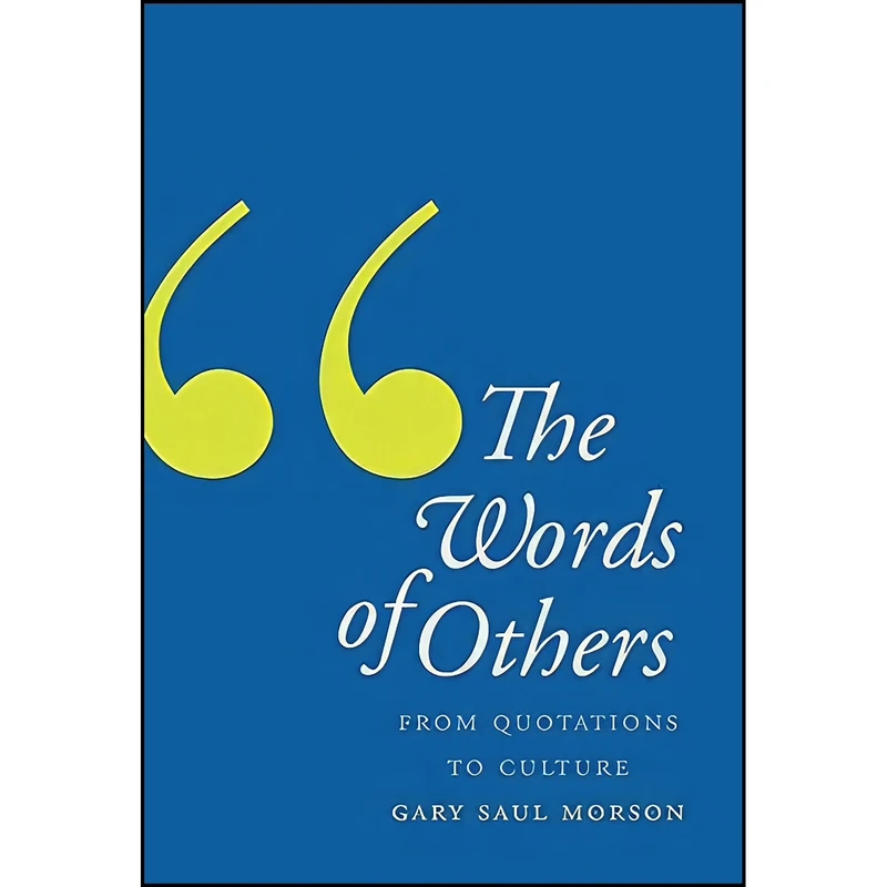 کتاب The Words of Others اثر Gary Saul Morson انتشارات Yale University Press