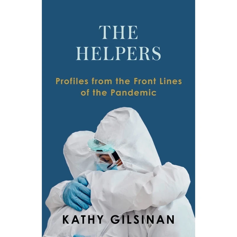 کتاب The Helpers اثر Kathy Gilsinan انتشارات W. W. Norton Company