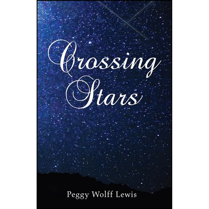 کتاب Crossing Stars اثر Peggy Wolff Lewis انتشارات Hamilton Books