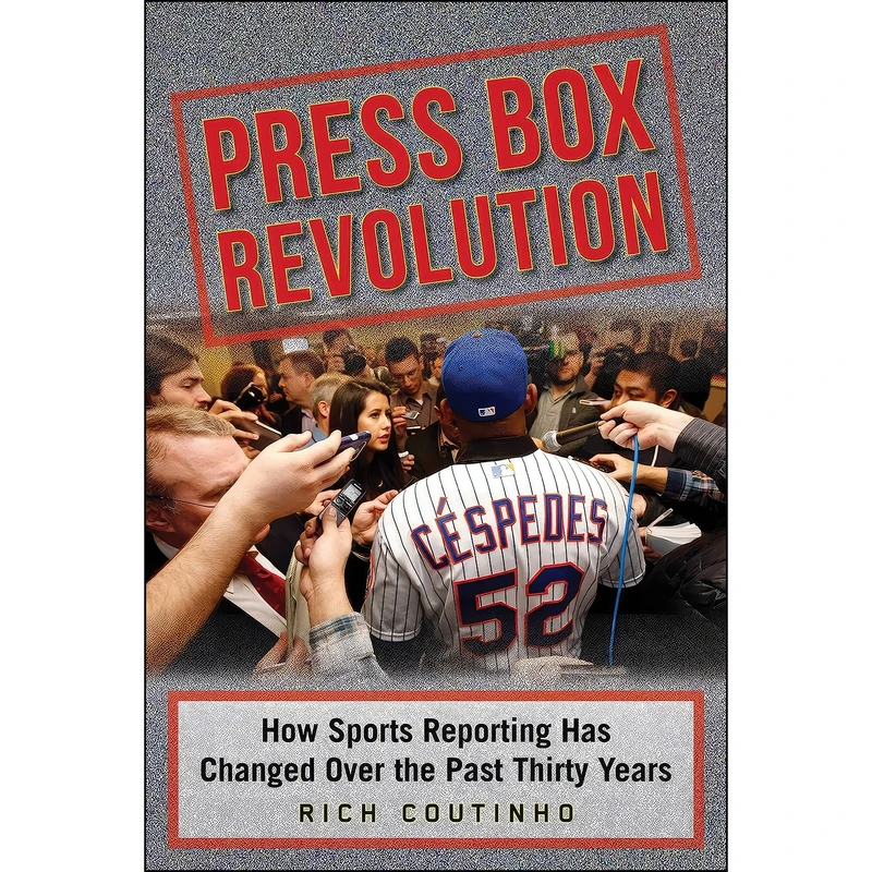 کتاب Press Box Revolution اثر Rich Coutinho انتشارات Sports Publishing