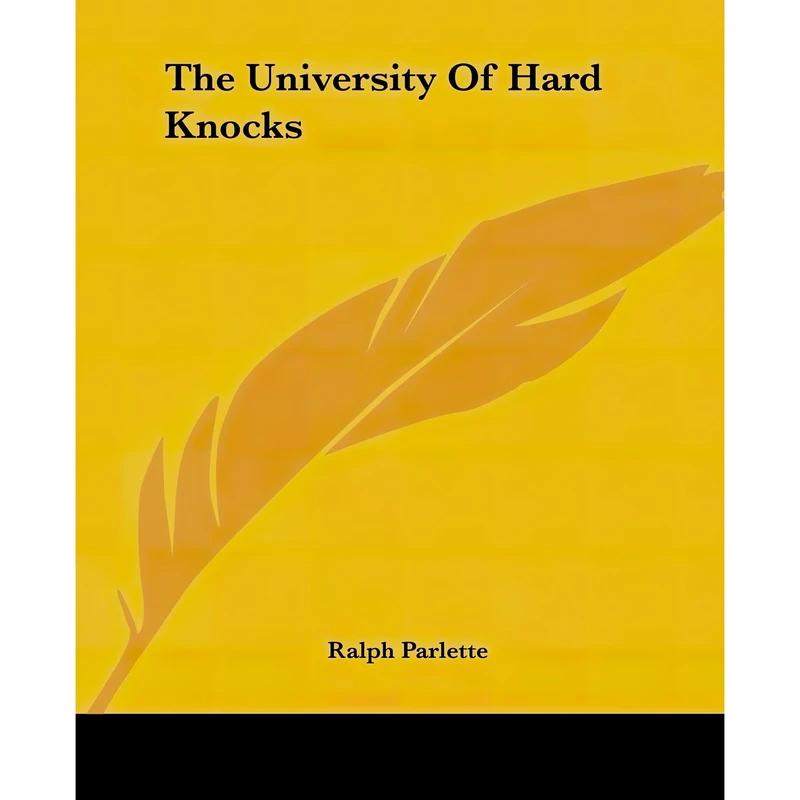 کتاب The University Of Hard Knocks اثر Ralph Parlette انتشارات Kessinger Publishing, LLC
