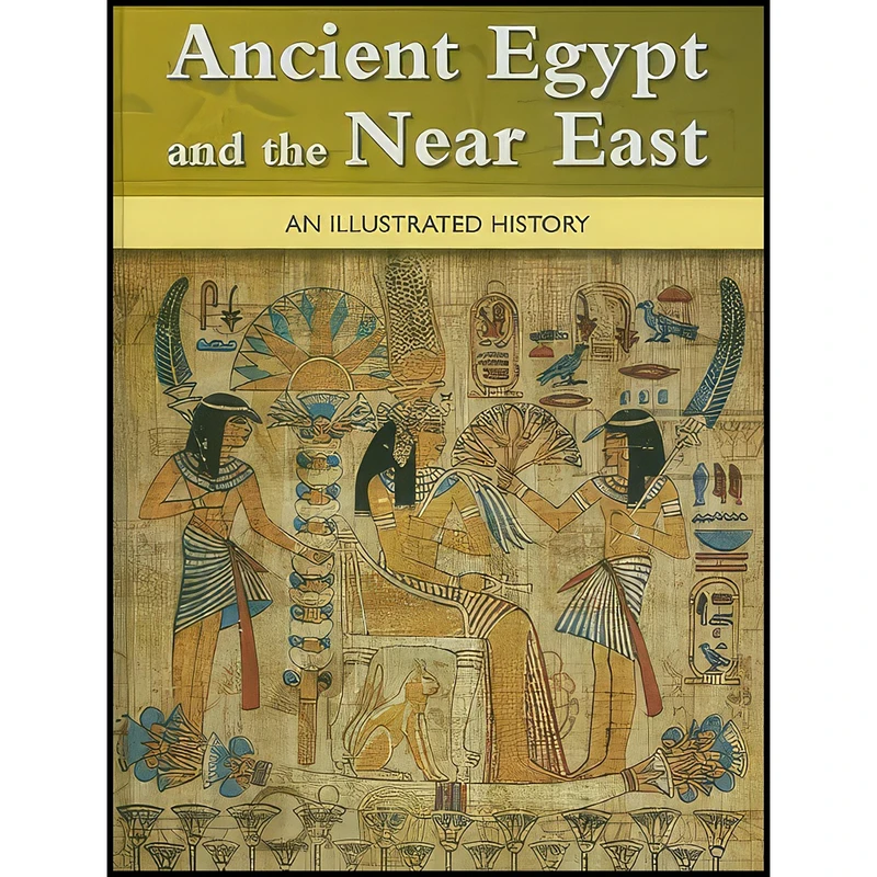 کتاب Ancient Egypt and the Near East اثر Marshall Cavendish Corporation انتشارات Cavendish Square