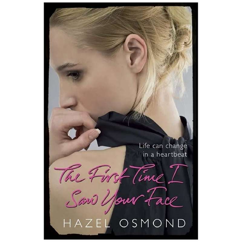 كتاب The First Time I Saw Your Face اثر Hazel Osmond انتشارات Quercus كتاب The First Time I Saw Your Face اثر Hazel Osmond انتشارات Quercus