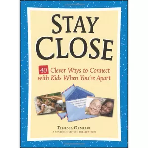 کتاب Stay Close اثر Tenessa Gemelke انتشارات Search Institute Press