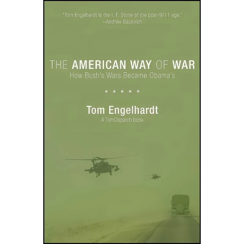 کتاب The American Way of War اثر Tom Engelhardt انتشارات Haymarket Books