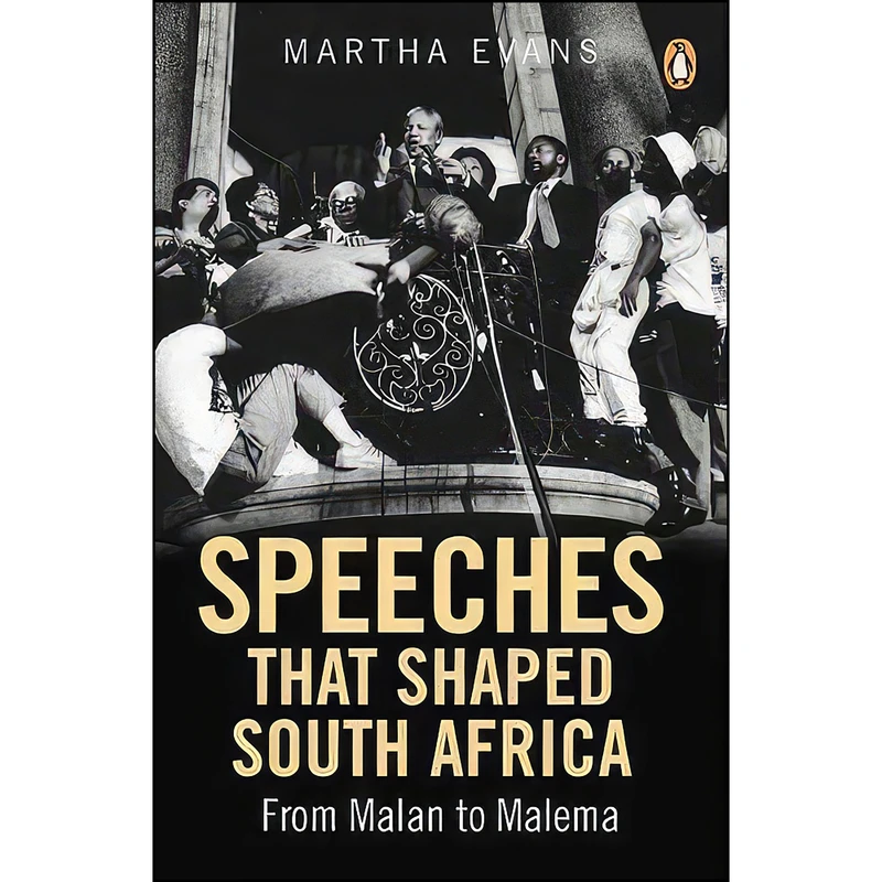 کتاب Speeches that Shaped South Africa اثر Martha Evans انتشارات Penguin Random House South Africa
