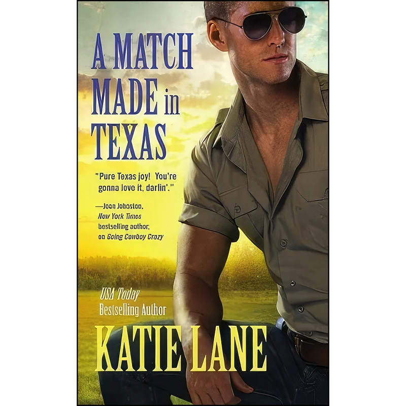 کتاب A Match Made in Texas اثر Katie Lane انتشارات Forever
