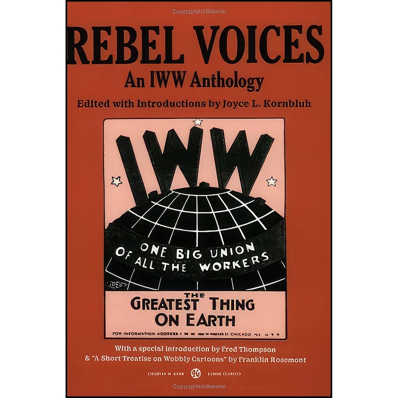 کتاب Rebel Voices اثر Joyce Kornbluh and Fred Thompson انتشارات Charles H Kerr