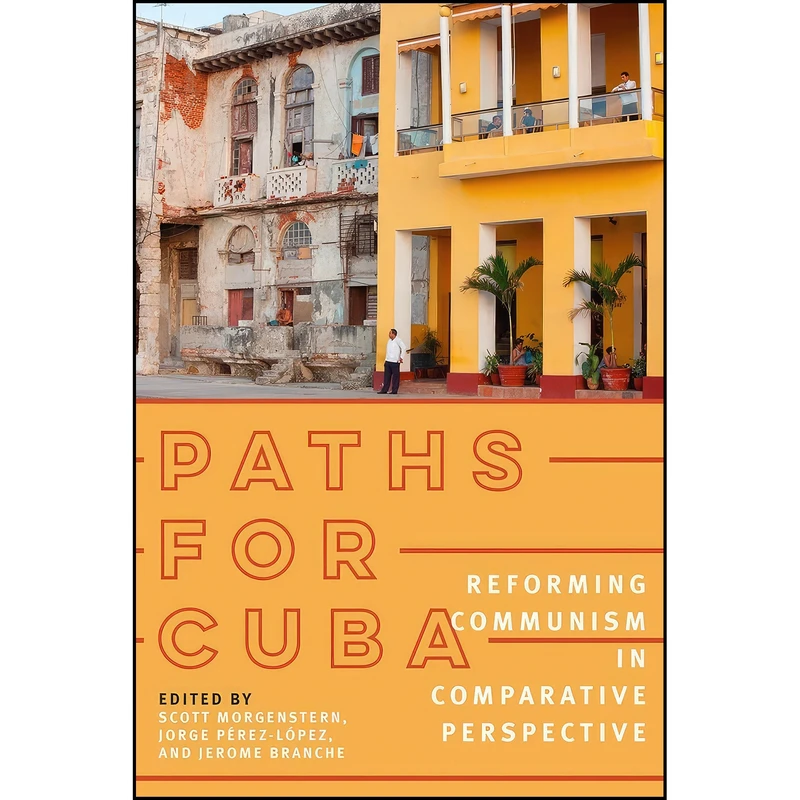 کتاب Paths for Cuba اثر جمعي از نويسندگان انتشارات University of Pittsburgh Press