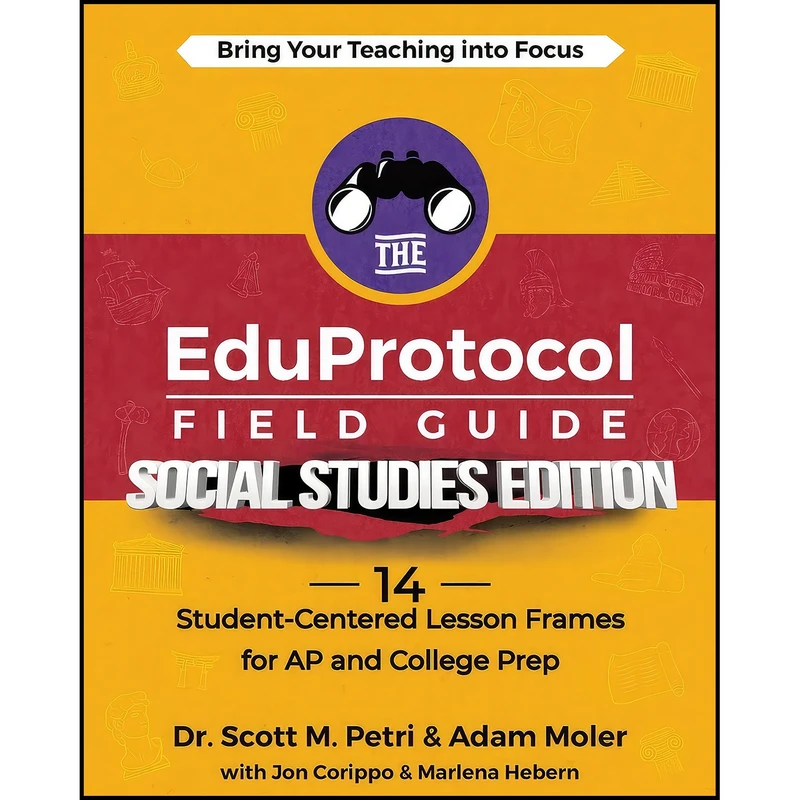 کتاب The EduProtocol Field Guide Social Studies Edition اثر جمعي از نويسندگان انتشارات بله