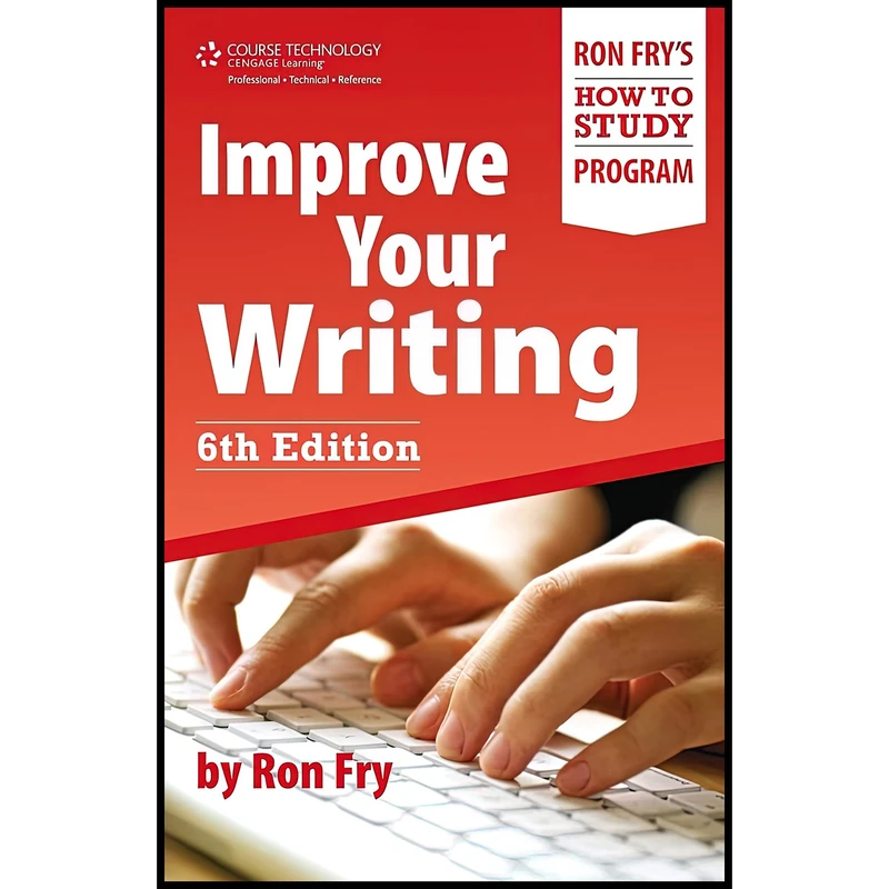 کتاب Improve Your Writing اثر Ron Fry انتشارات Cengage Learning PTR