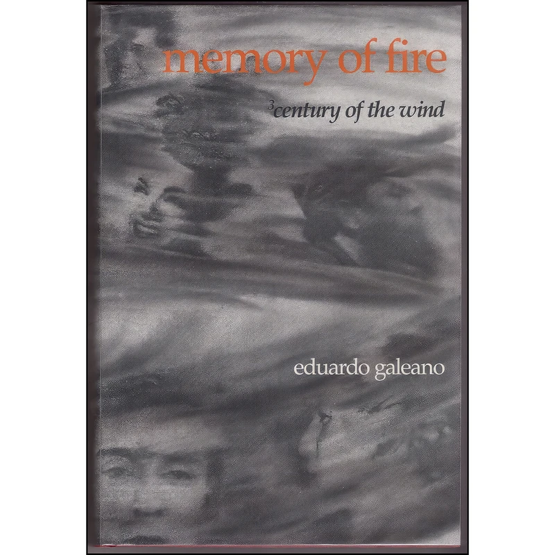 کتاب Century of the Wind Memory of Fire Volume 3 اثر Eduardo Galeano انتشارات Interlink Publishing+group Inc