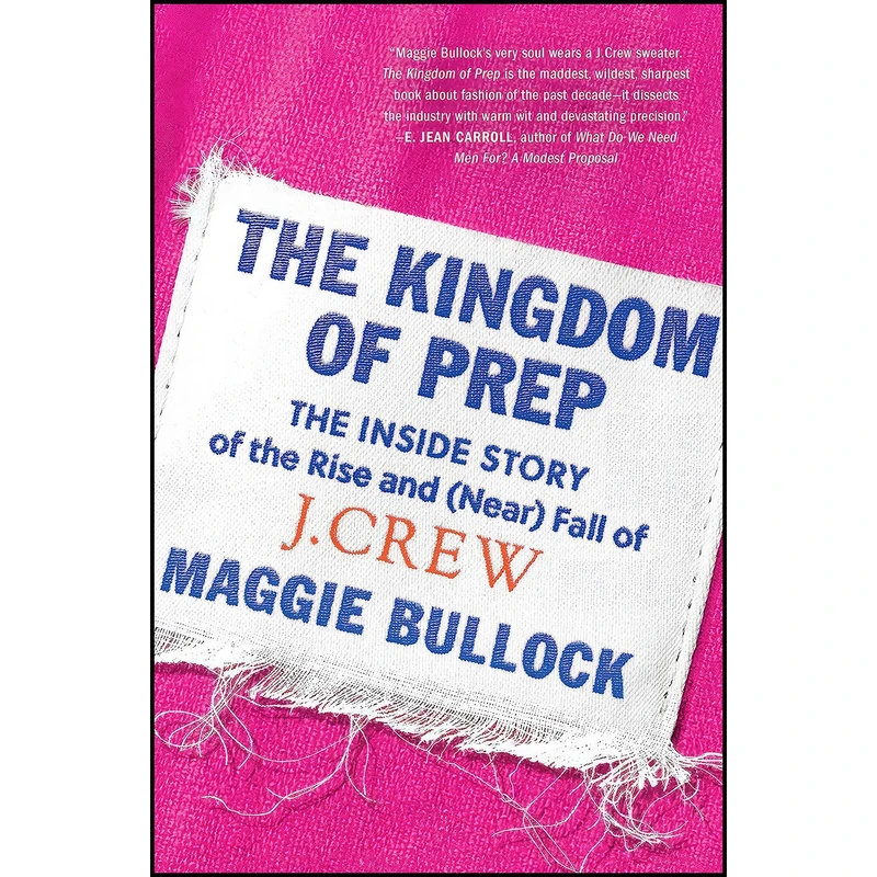 کتاب The Kingdom of Prep اثر Maggie Bullock انتشارات Dey Street Books