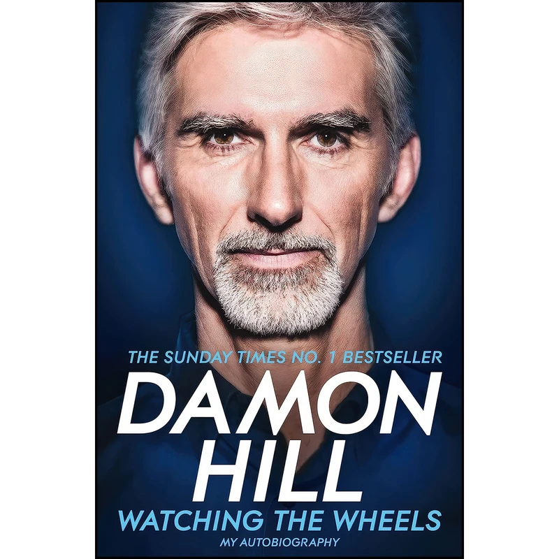 کتاب Watching the Wheels اثر Damon Hill انتشارات Pan Books