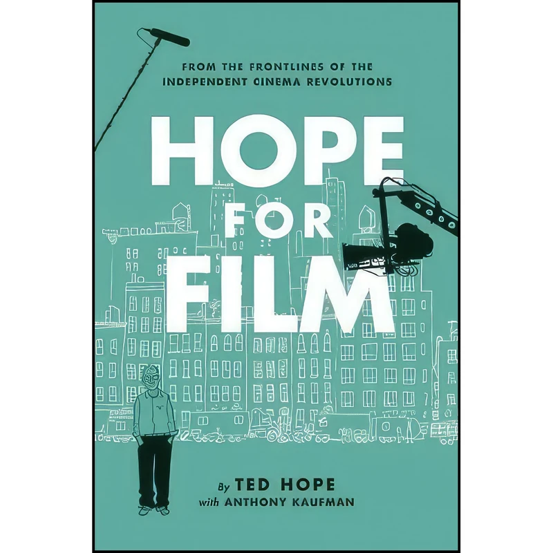 کتاب Hope For Film اثر Anthony Kaufman انتشارات Soft Skull Press