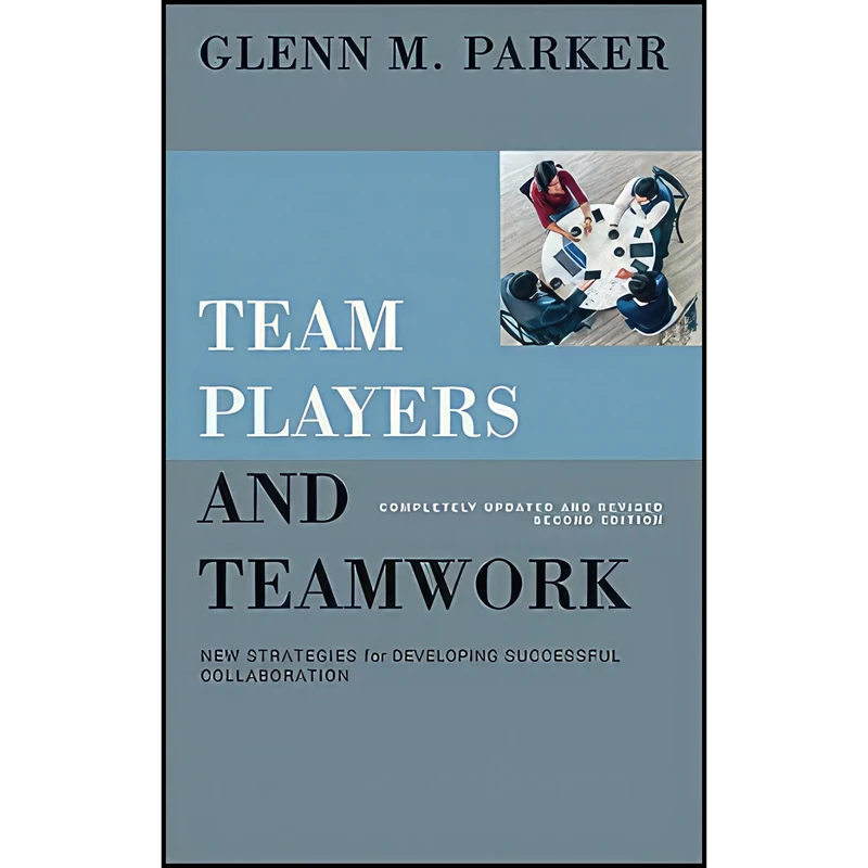 کتاب Team Players and Teamwork اثر Glenn M. Parker انتشارات Jossey-Bass