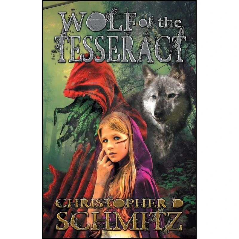 کتاب Wolf of the Tesseract اثر Christopher D Schmitz انتشارات Black Rose Writing