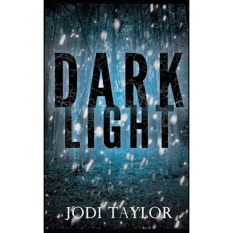 کتاب Dark Light اثر Jodi Taylor انتشارات تازه ها