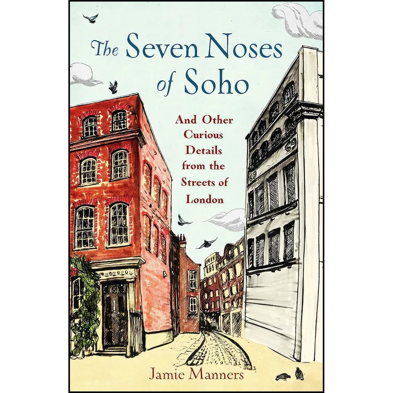 کتاب The Seven Noses of Soho اثر Jamie Manners انتشارات Michael OMara