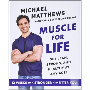 کتاب Muscle for Life اثر Michael Matthews انتشارات Gallery Books