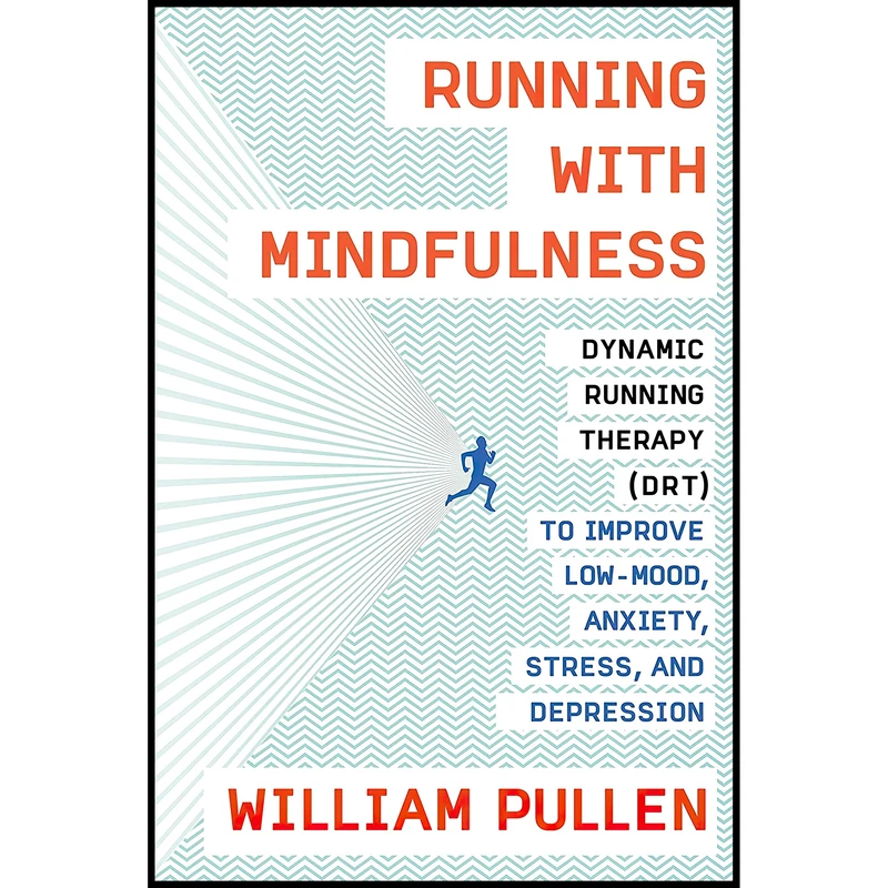 کتاب Running with Mindfulness اثر William Pullen انتشارات Plume