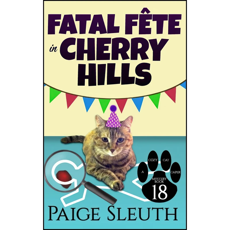 کتاب Fatal Fete in Cherry Hills  اثر Paige Sleuth انتشارات تازه ها