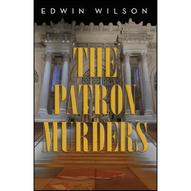 کتاب The Patron Murders اثر Edwin Wilson انتشارات Prospecta Press