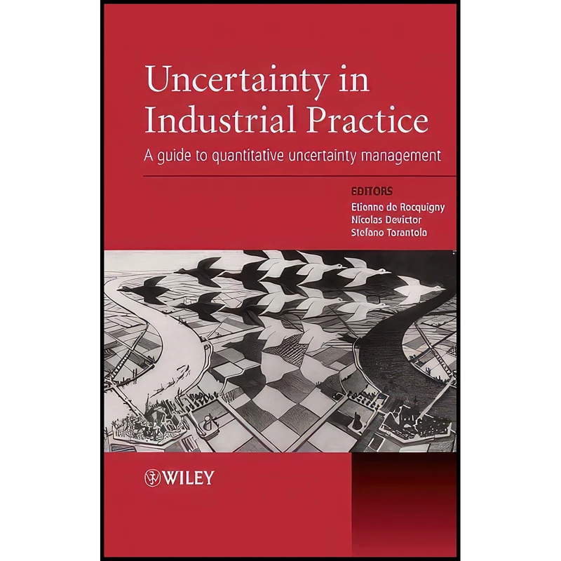 کتاب Uncertainty in Industrial Practice اثر جمعي از نويسندگان انتشارات Wiley
