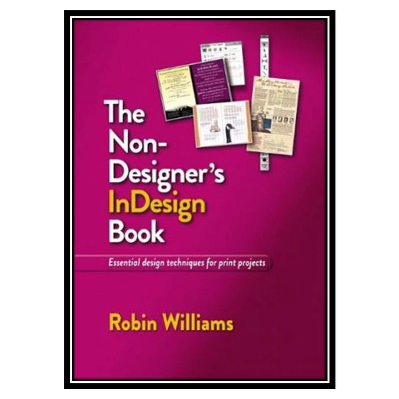 کتاب The Non-Designer's InDesign Book اثر Robin Williams انتشارات مؤلفین طلایی