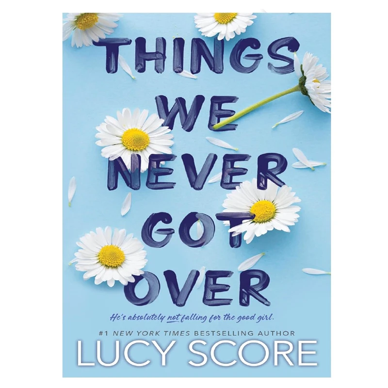 کتاب THINGS WE NEVER GOT OVER اثر LUCY SCORE انتشارات رایان کاویان