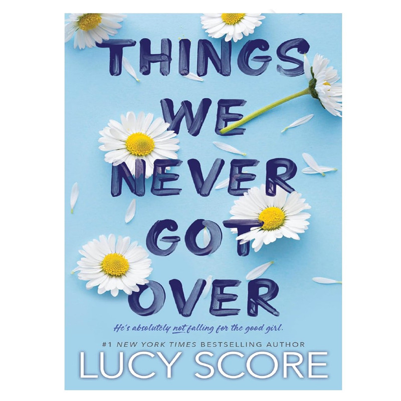 کتاب THINGS WE NEVER GOT OVER اثر LUCY SCORE انتشارات رایان کاویان کتاب THINGS WE NEVER GOT OVER اثر LUCY SCORE انتشارات رایان کاویان