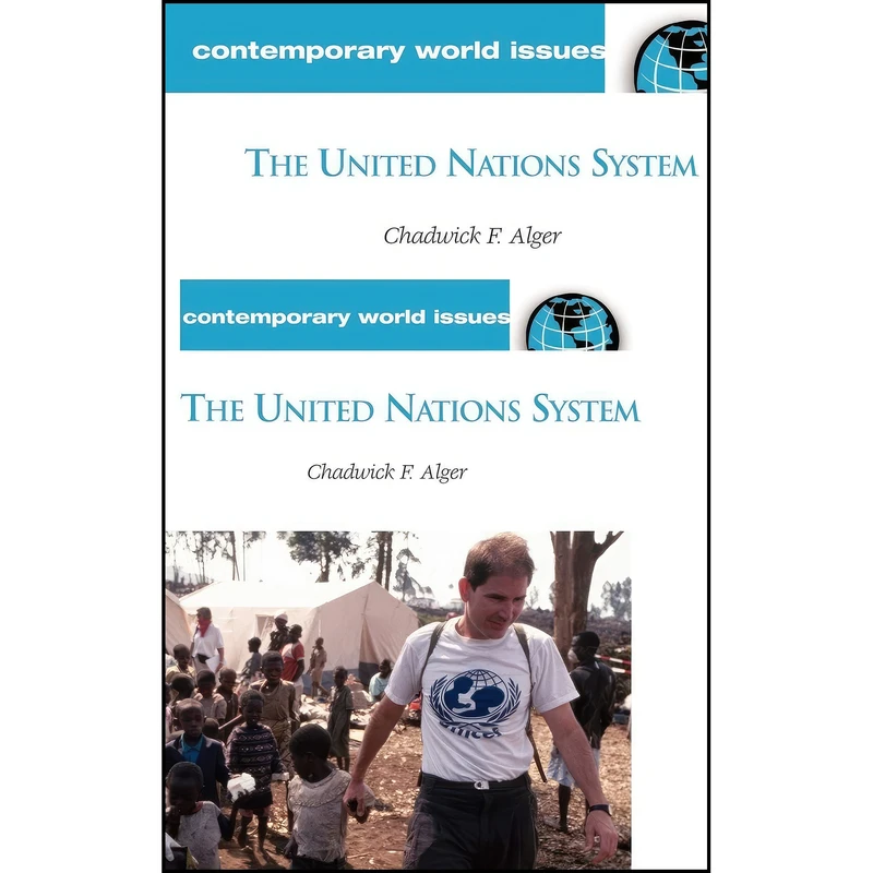 کتاب The United Nations System اثر Chadwick F. Alger انتشارات ABC-CLIO