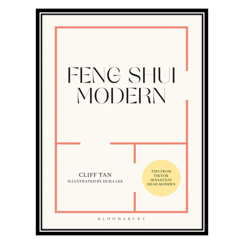 کتاب Feng Shui Modern اثر Cliff Tan انتشارات مؤلفین طلایی